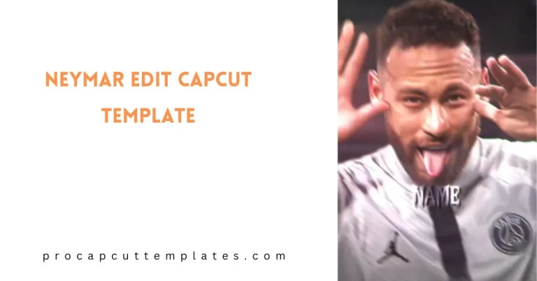 CapCut Neymar Edit Template