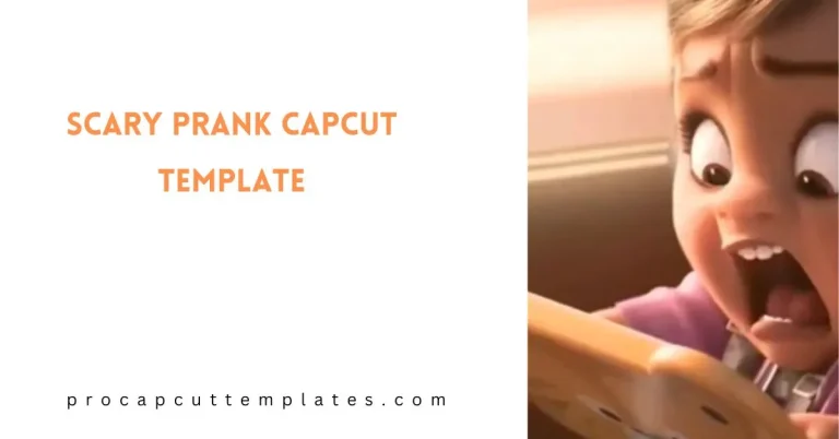 CapCut Scary Prank Template