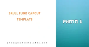 CapCut Skull Funk Template