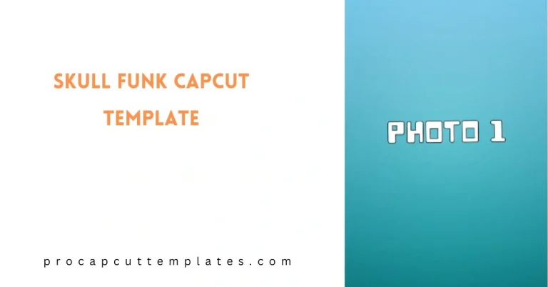 CapCut Skull Funk Template