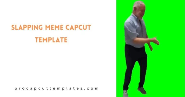 CapCut Slapping Meme Template