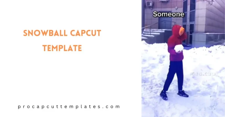 CapCut Snowball Template