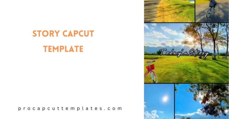 CapCut Story Template