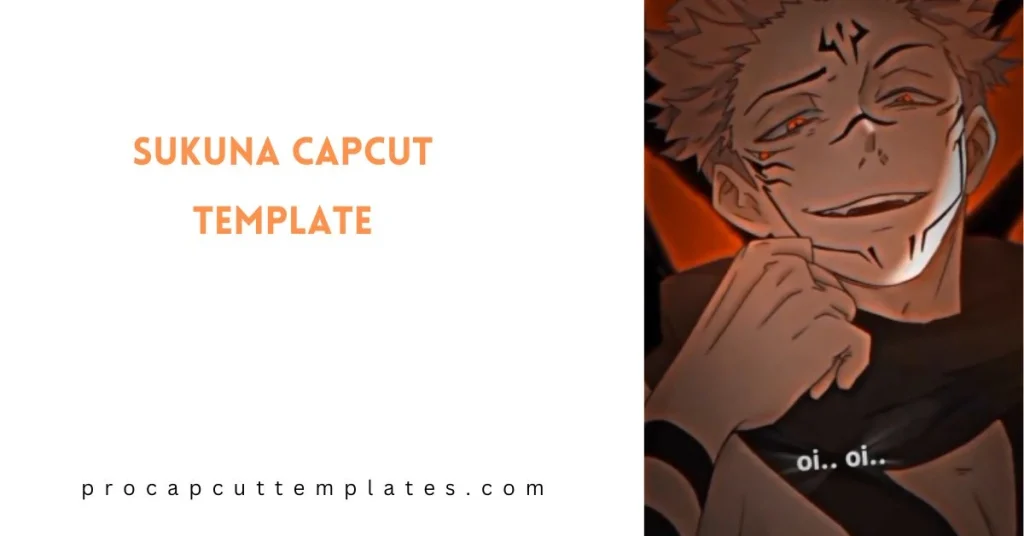 CapCut Sukuna Template