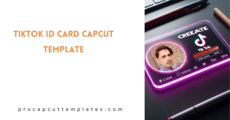 CapCut TikTok ID Card Template