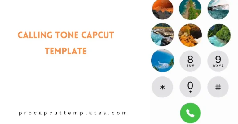 CapCut Calling Tone Template