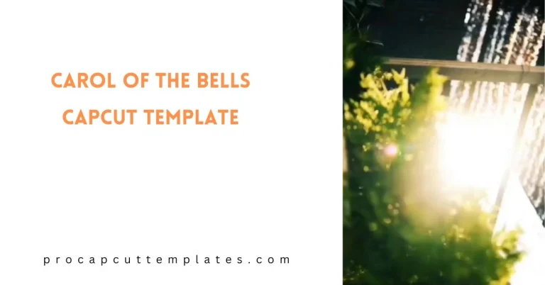 CapCut Carol of The Bells Template