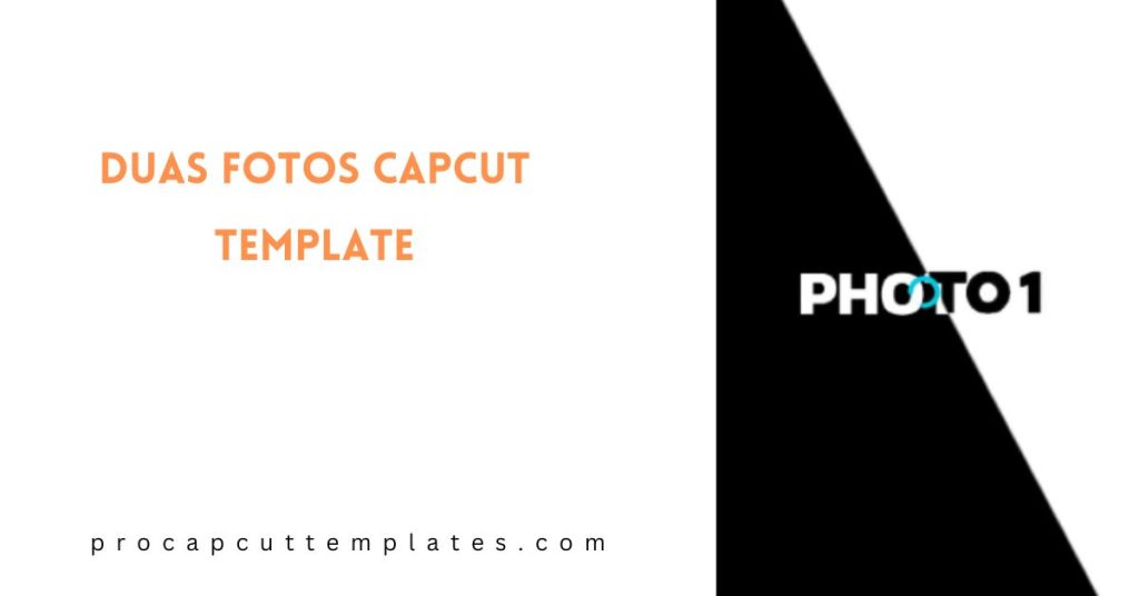 CapCut Duas Fotos Template