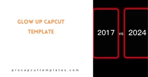 CapCut Glow Up Template