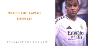 CapCut Mbappe Edit Template