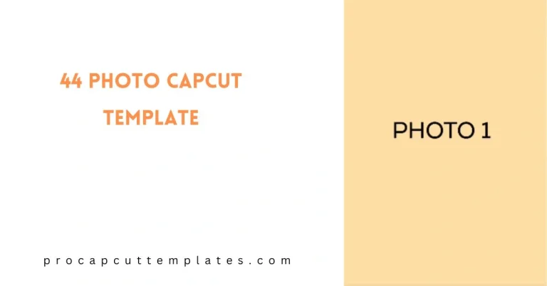 CapCut 44 Photo Template