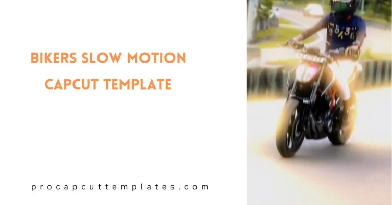 CapCut Bikers Slow Motion Template