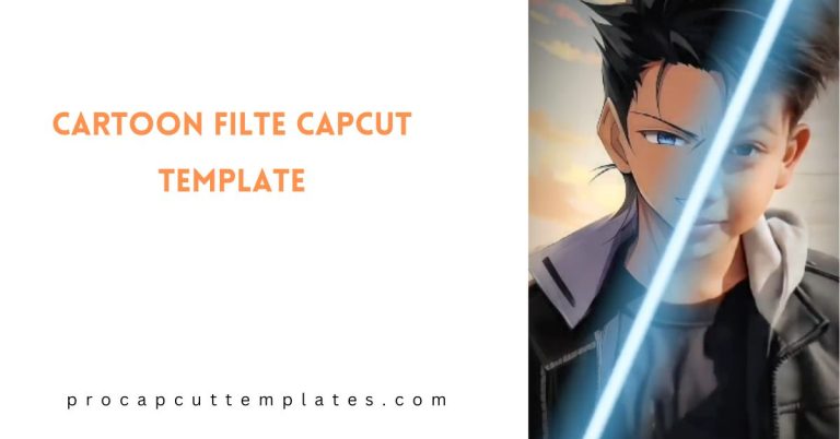 CapCut Cartoon Filte Template