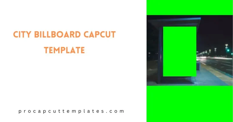 CapCut City Billboard Template