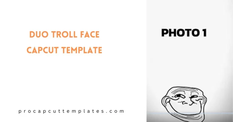 CapCut Duo Troll Face Template