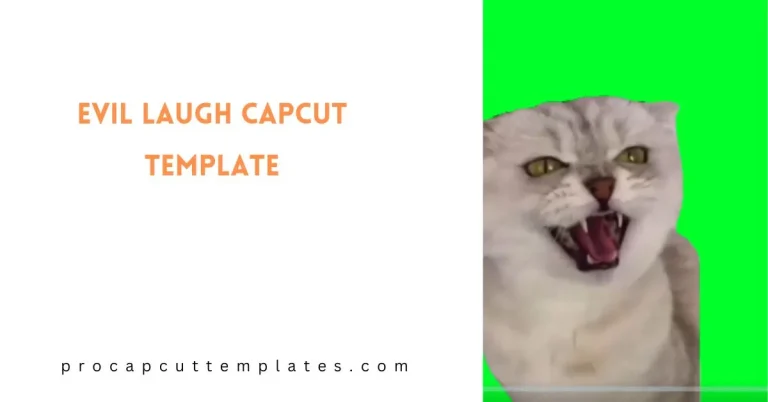 CapCut Evil Laugh Template