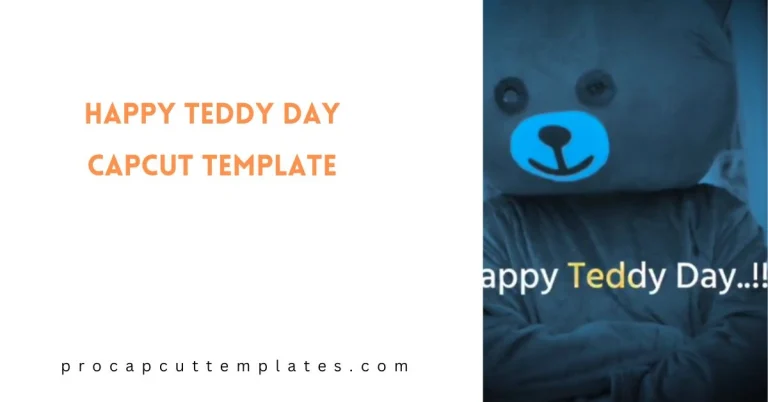 CapCut Happy Teddy Day  Template