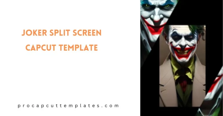 CapCut Joker Split Screen Template