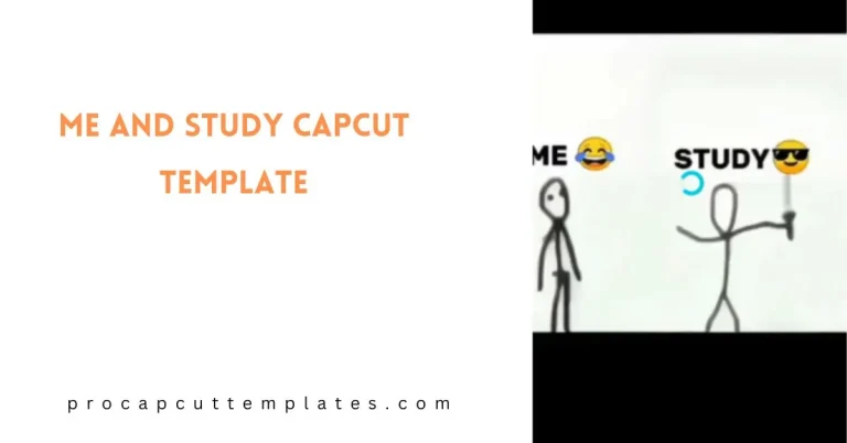 CapCut Me and Study Template