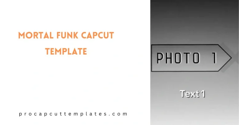 CapCut Mortal Funk Template