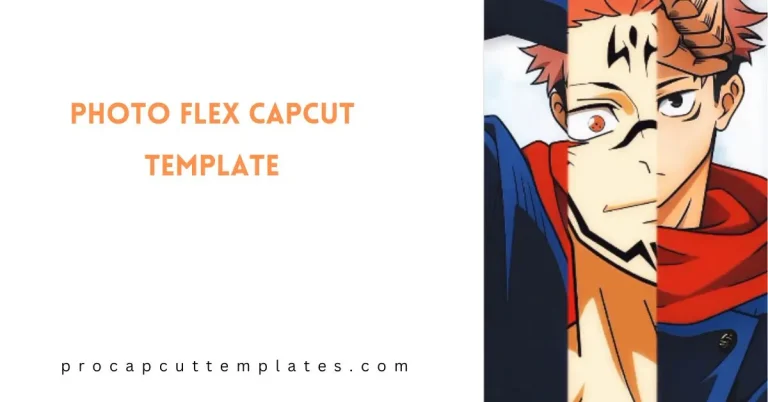 CapCut Photo Flex Template