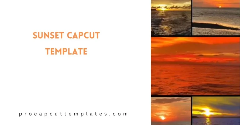 CapCut Sunset Template