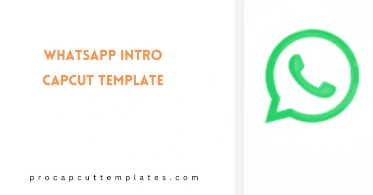 CapCut WhatsApp Intro Template