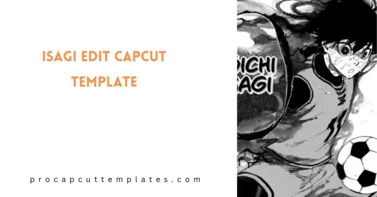 CapCut Isagi Edit Template