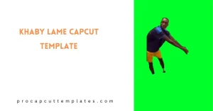 CapCut Khaby Lame Template