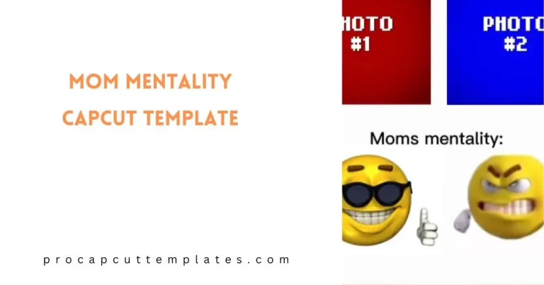 CapCut MOM Mentality Template