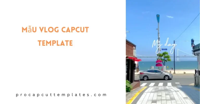 CapCut Mẫu Vlog Template