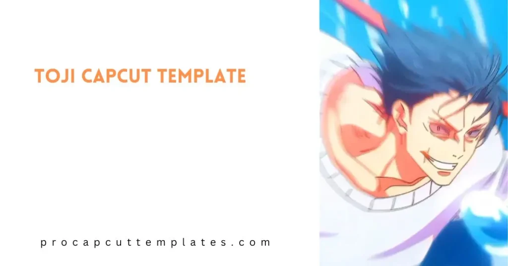 CapCut Toji Template