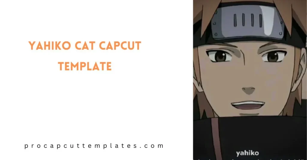 CapCut Yahiko Template