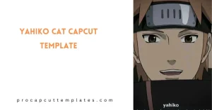 CapCut Yahiko Template