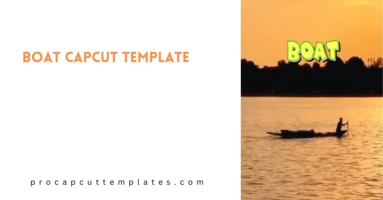 CapCut Boat Template