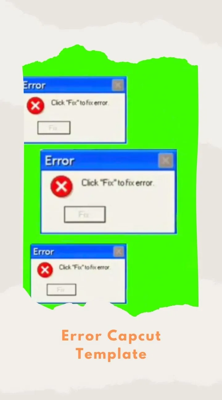 Capcut Error Template