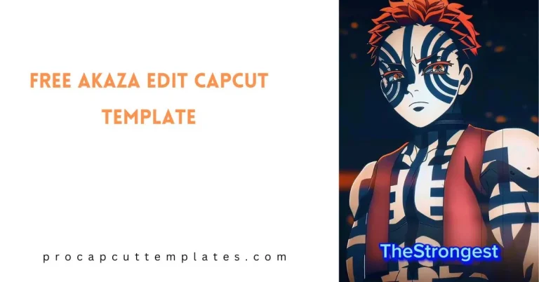 CapCut Free Akaza Edit Template