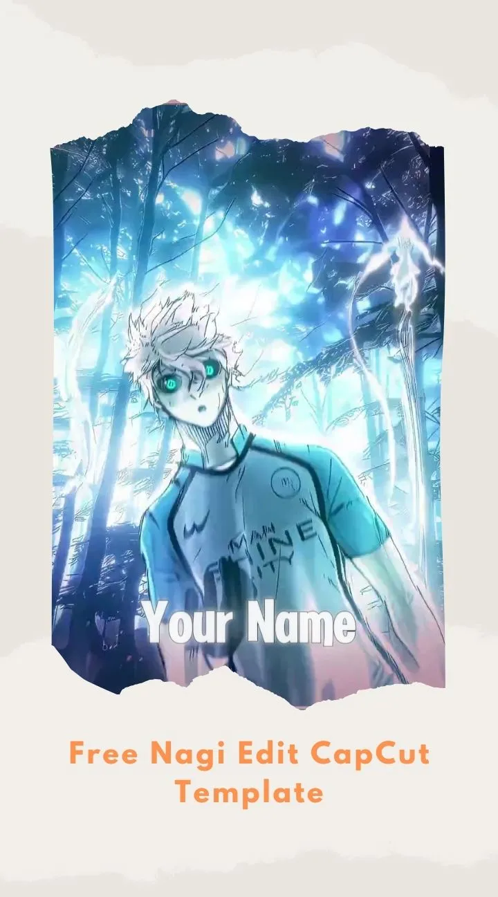 CapCut Free Nagi Edit Template