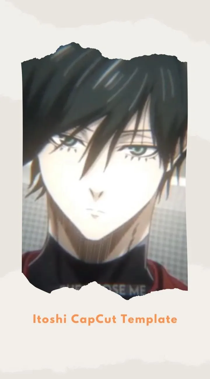 CapCut Itoshi Template