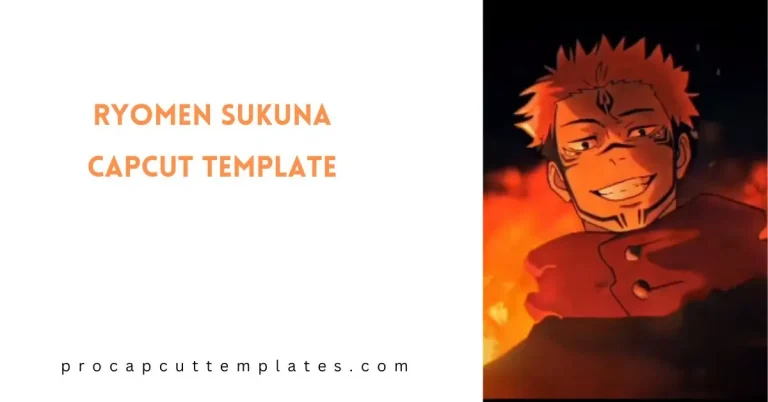 CapCut Ryomen Sukuna Template