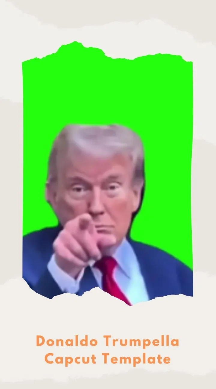 Capcut Donaldo Trumpella Template