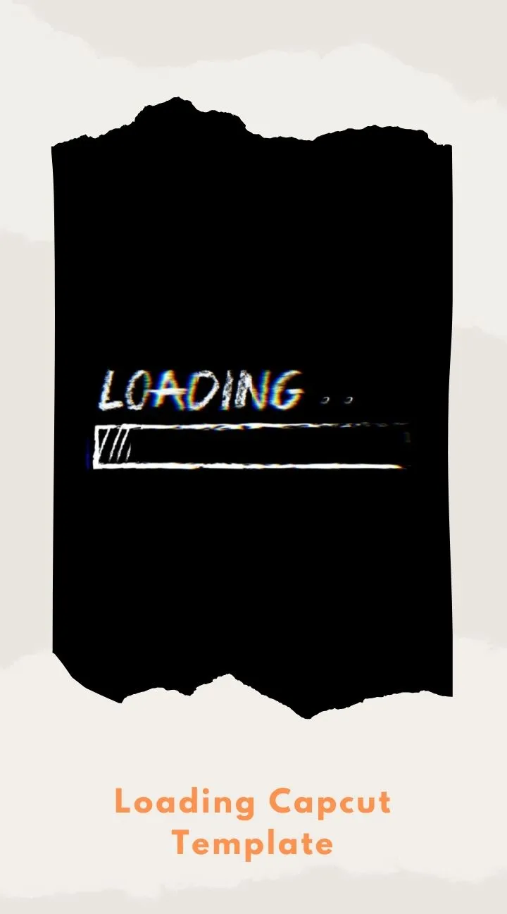 Capcut Loading Template