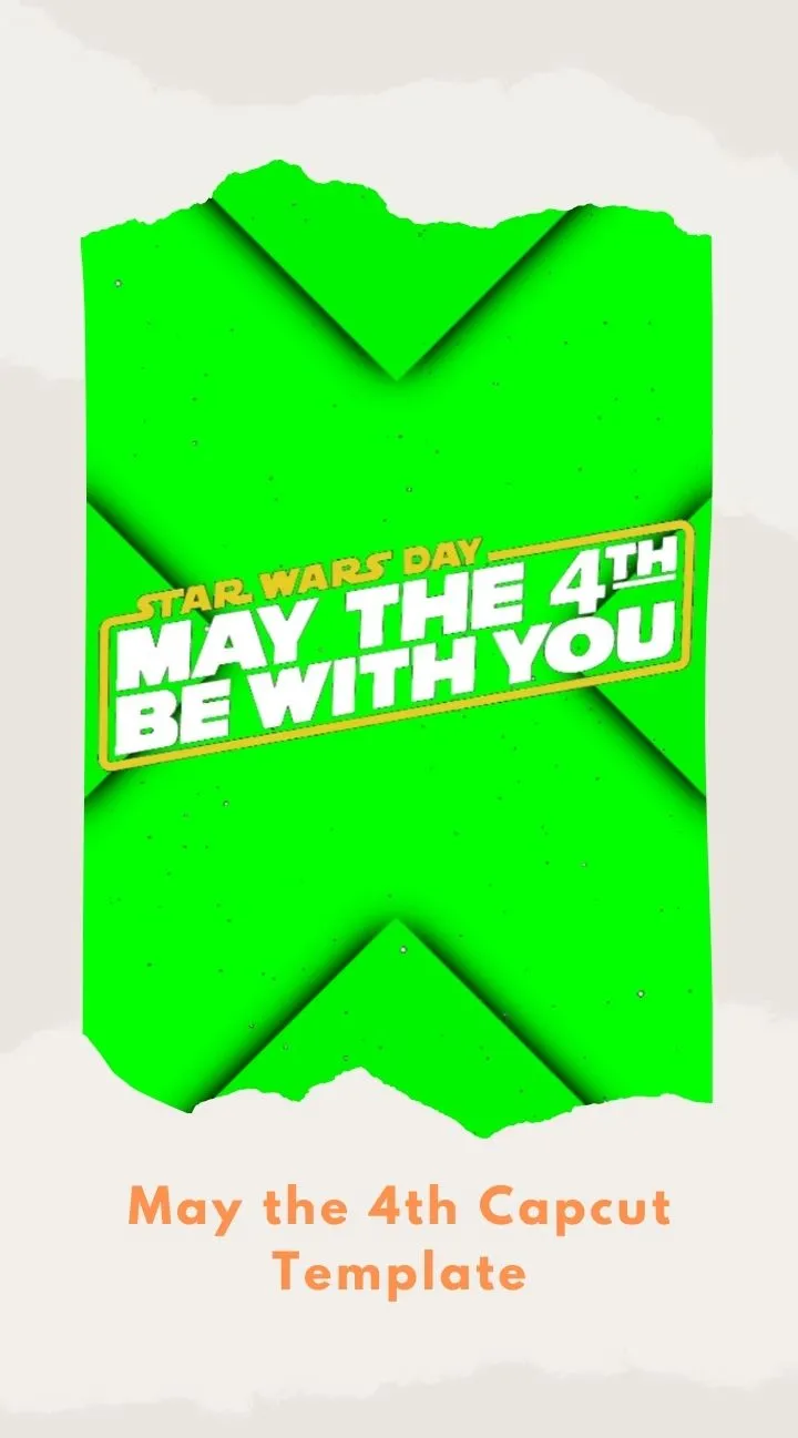 Capcut May the 4th Template