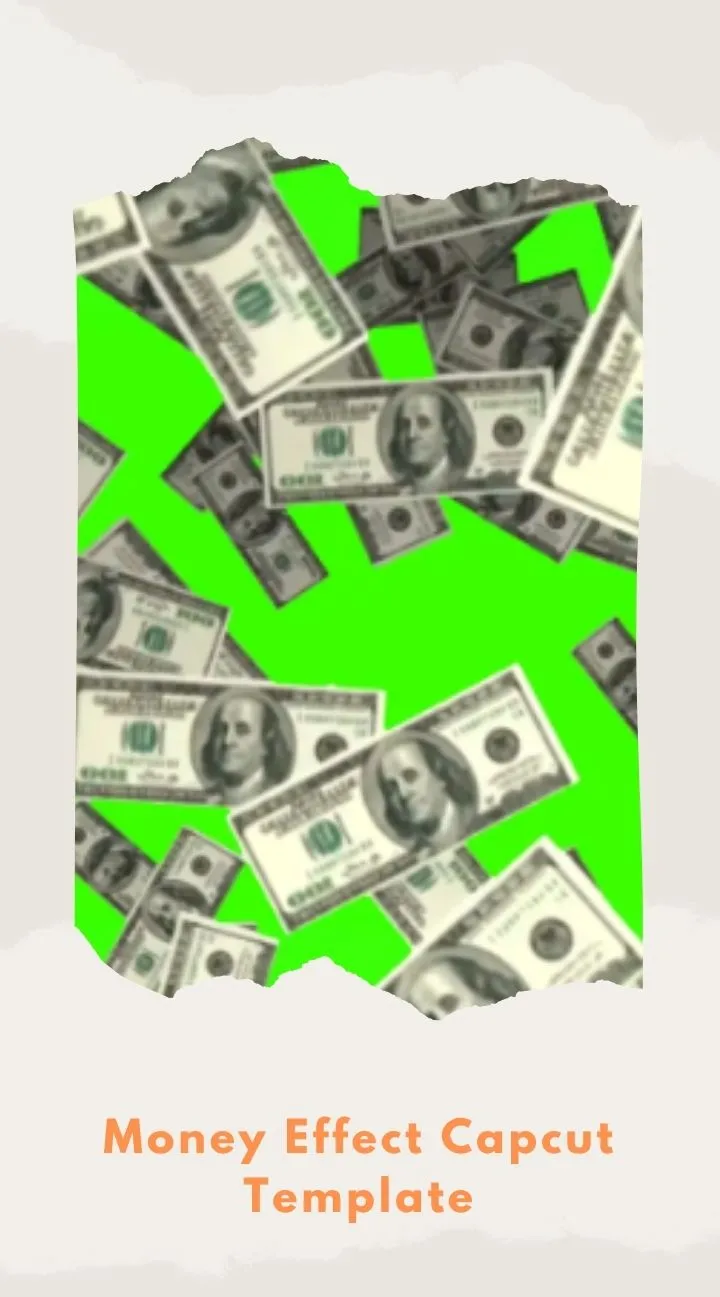Capcut Money Effect Template