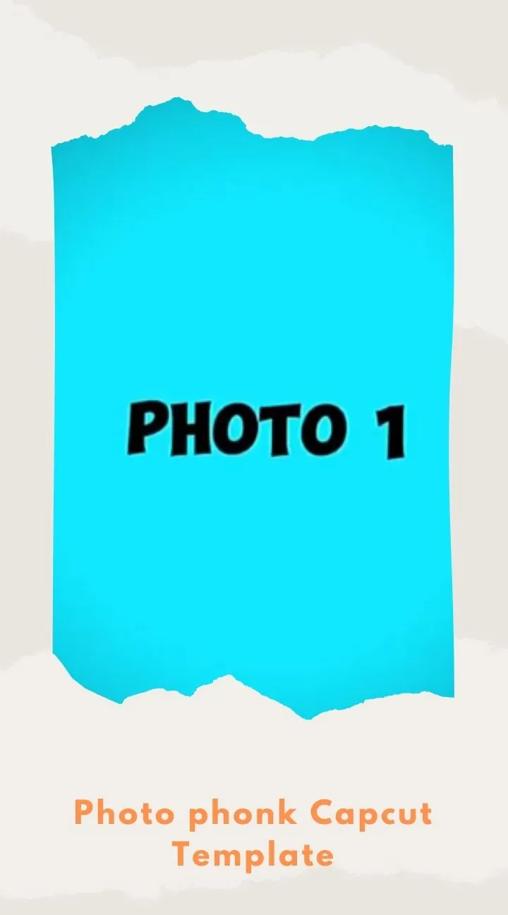 Capcut Photo phonk Template