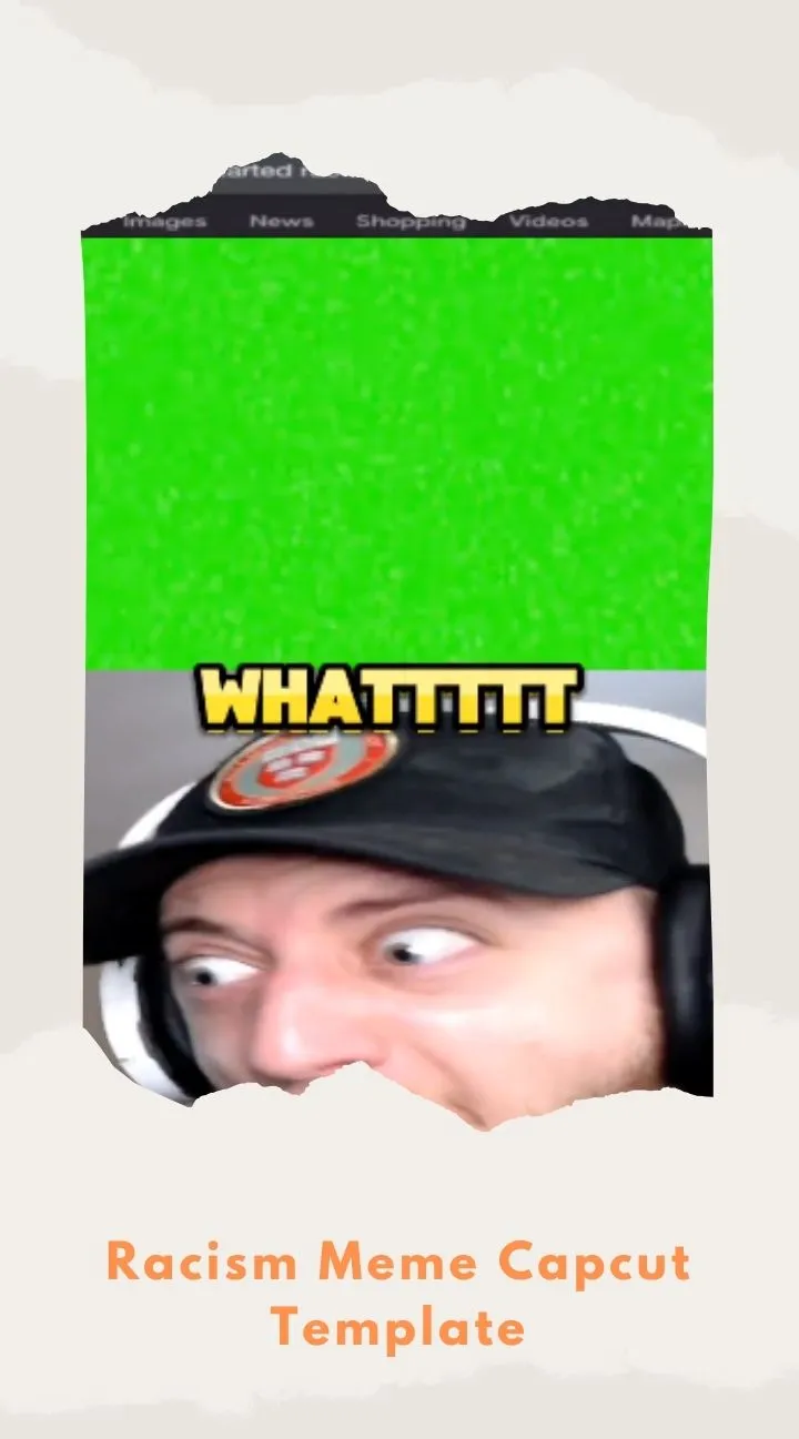Capcut Racism Meme Template