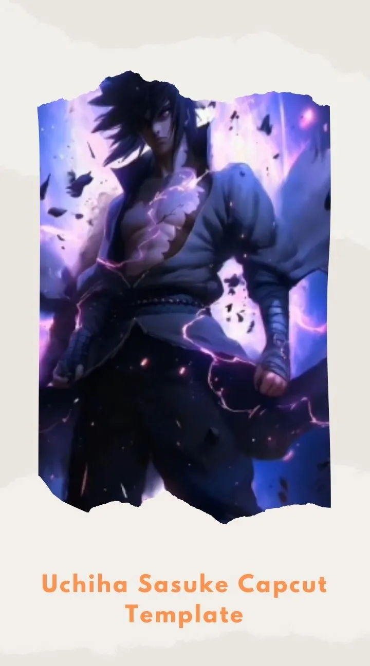 Capcut Uchiha Sasuke Template