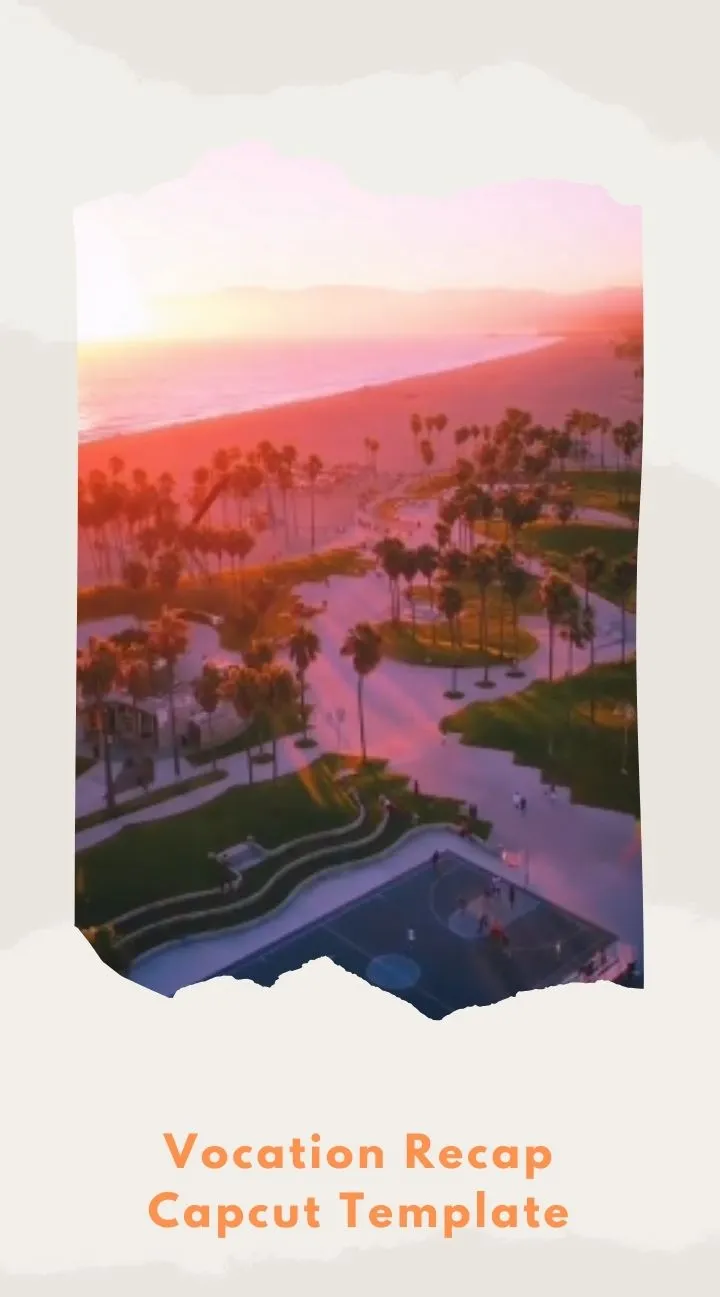 CapCut Vacation Recap Template
