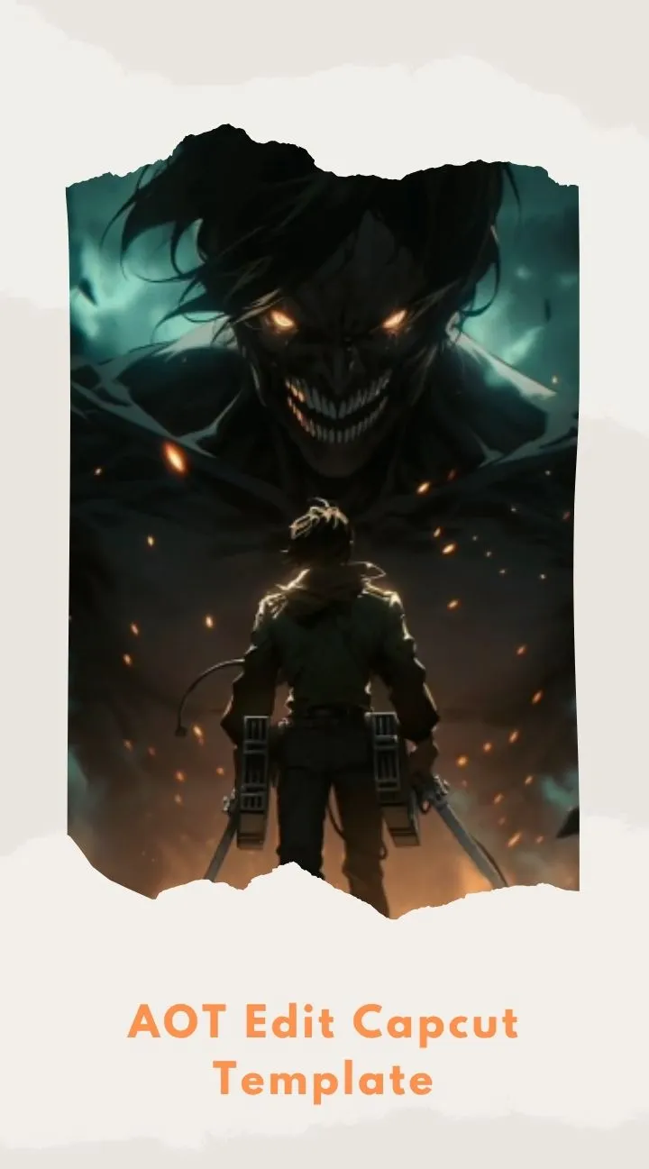 Capcut AOT Edit Capcut Template