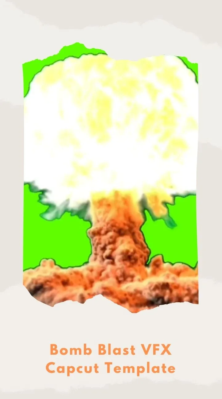Capcut Bomb Blast VFX Template